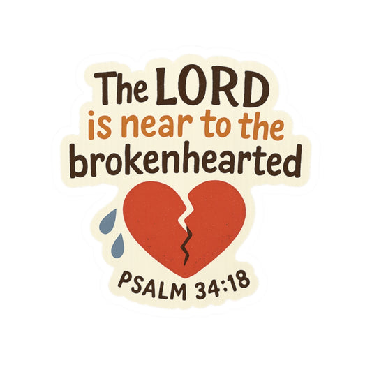 Psalm 34:18 Sticker