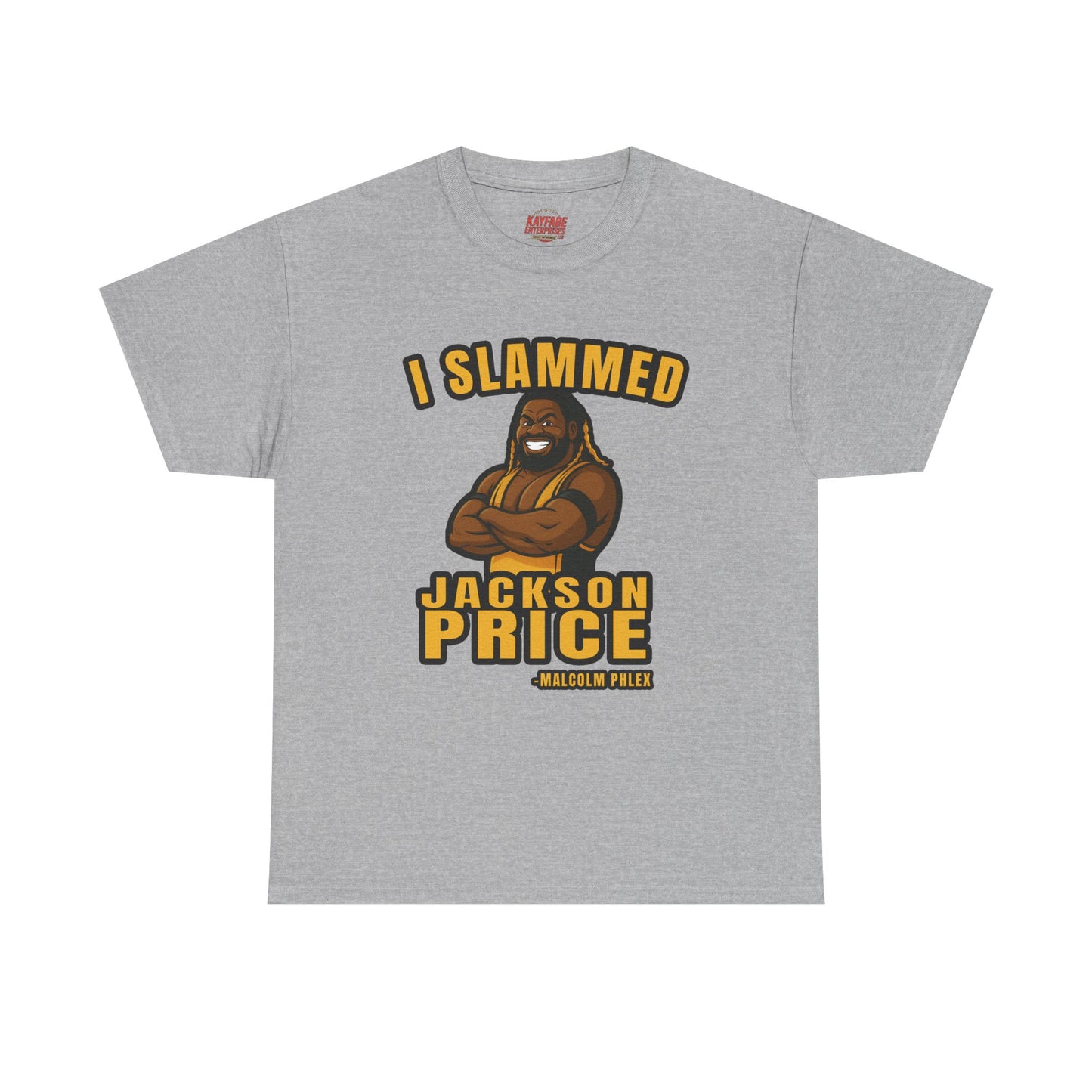 Malcolm Phlex "I Slammed Jackson Price" T-Shirt
