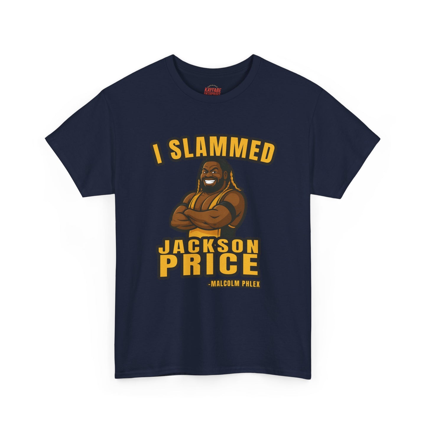 Malcolm Phlex "I Slammed Jackson Price" T-Shirt