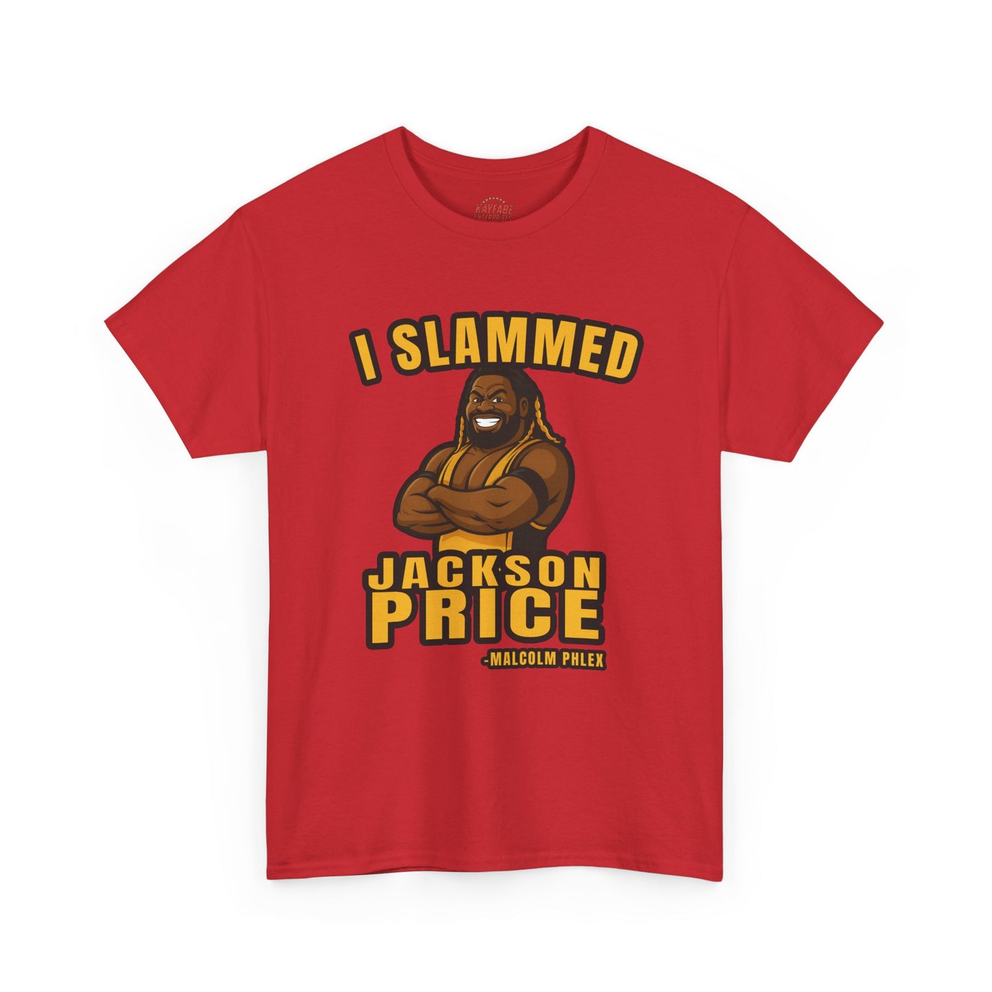 Malcolm Phlex "I Slammed Jackson Price" T-Shirt