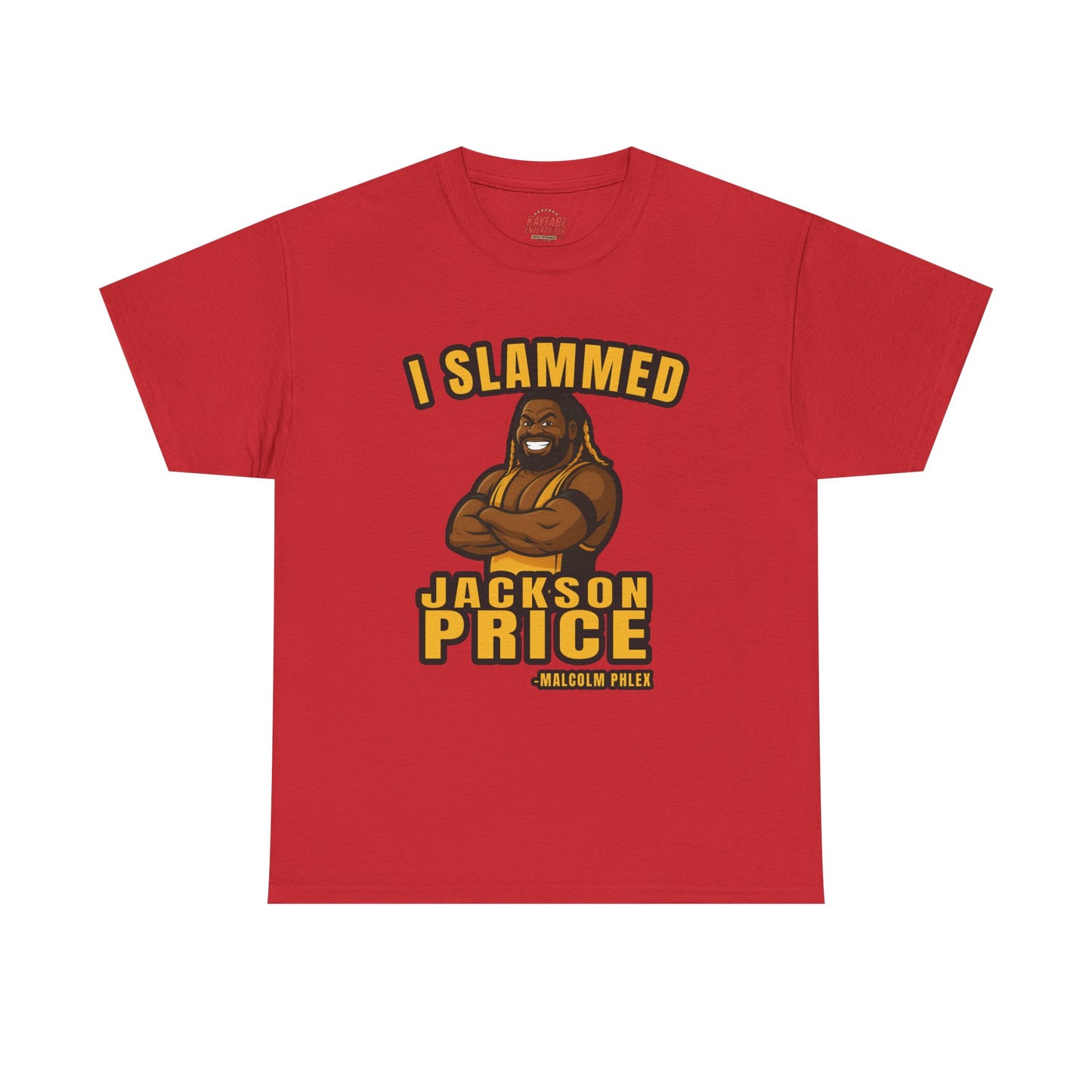 Malcolm Phlex "I Slammed Jackson Price" T-Shirt