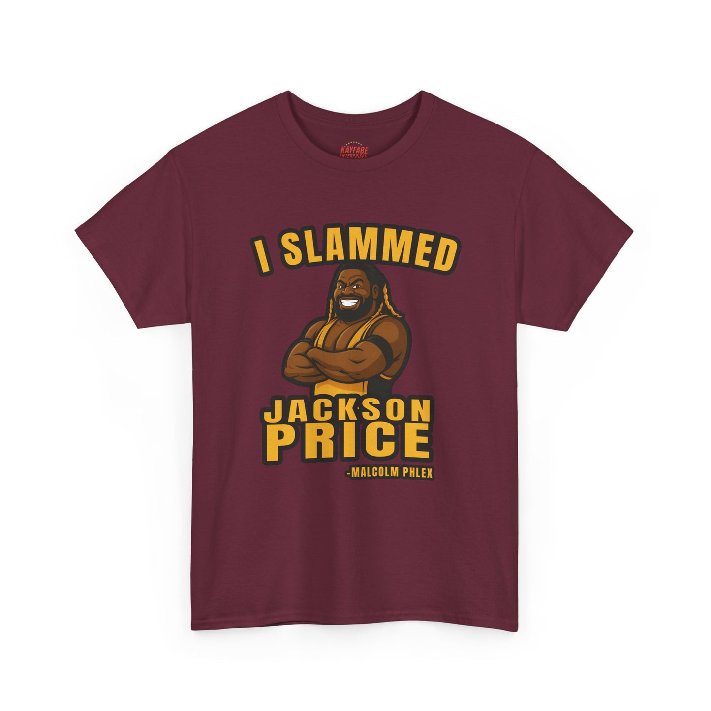 Malcolm Phlex "I Slammed Jackson Price" T-Shirt