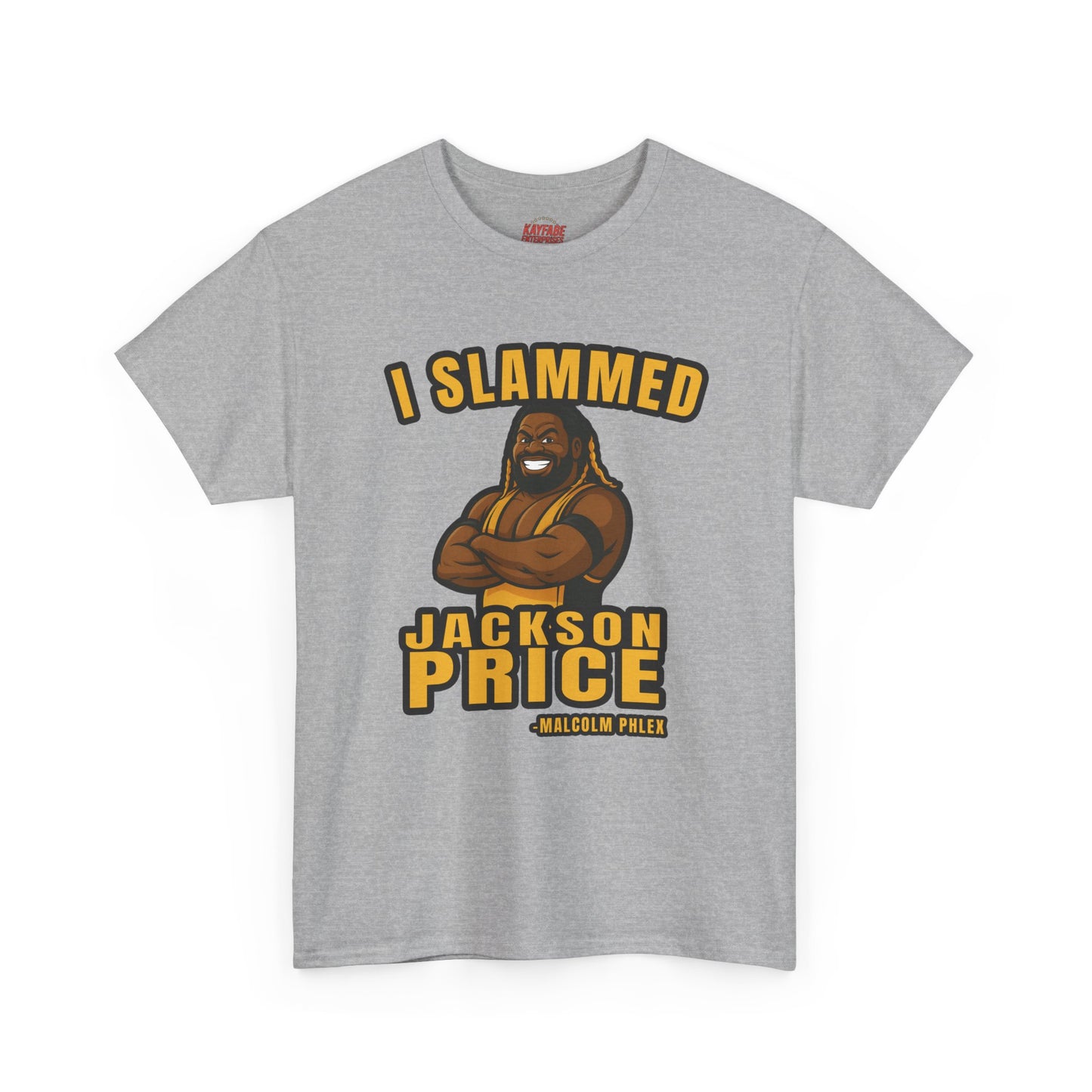 Malcolm Phlex "I Slammed Jackson Price" T-Shirt