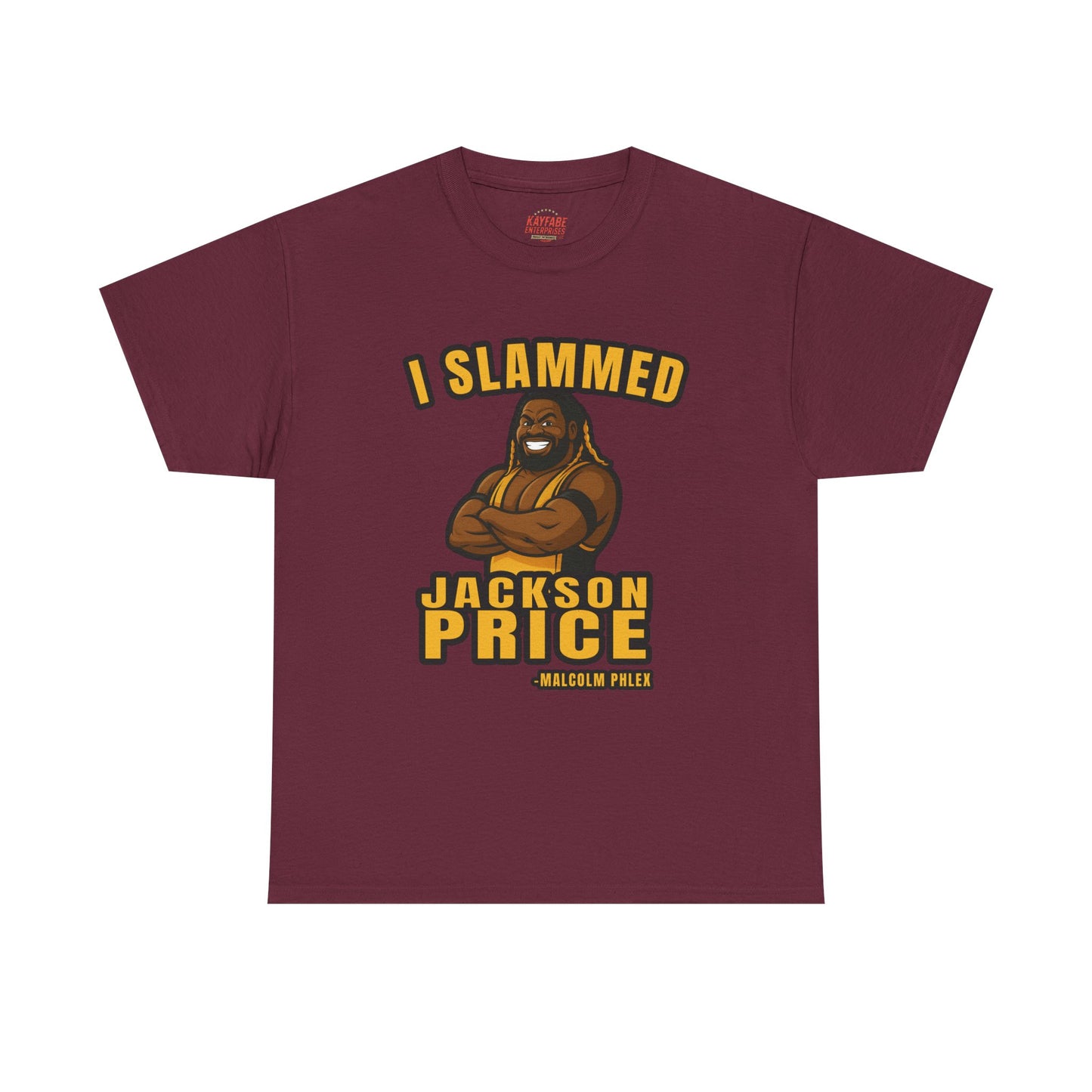 Malcolm Phlex "I Slammed Jackson Price" T-Shirt
