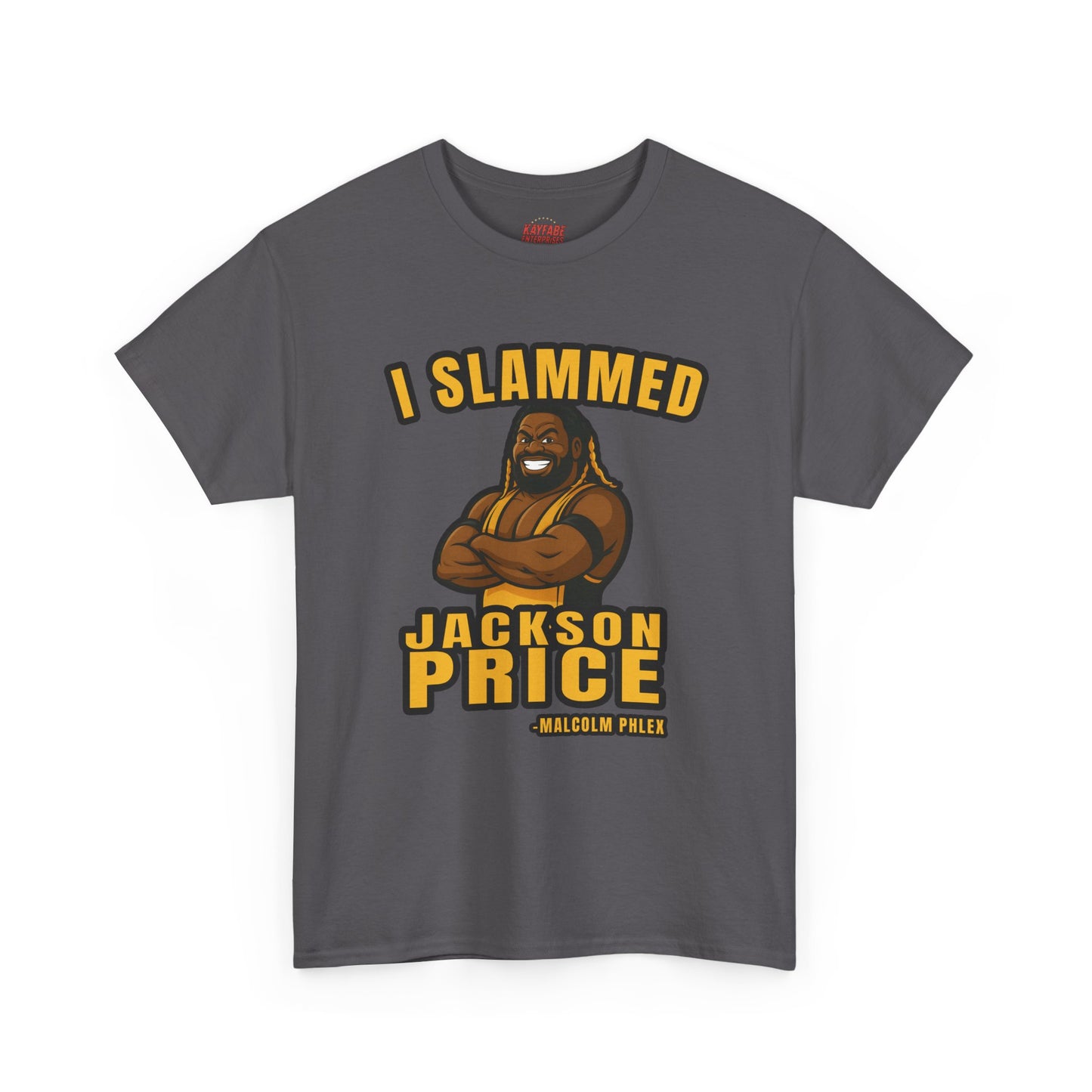 Malcolm Phlex "I Slammed Jackson Price" T-Shirt