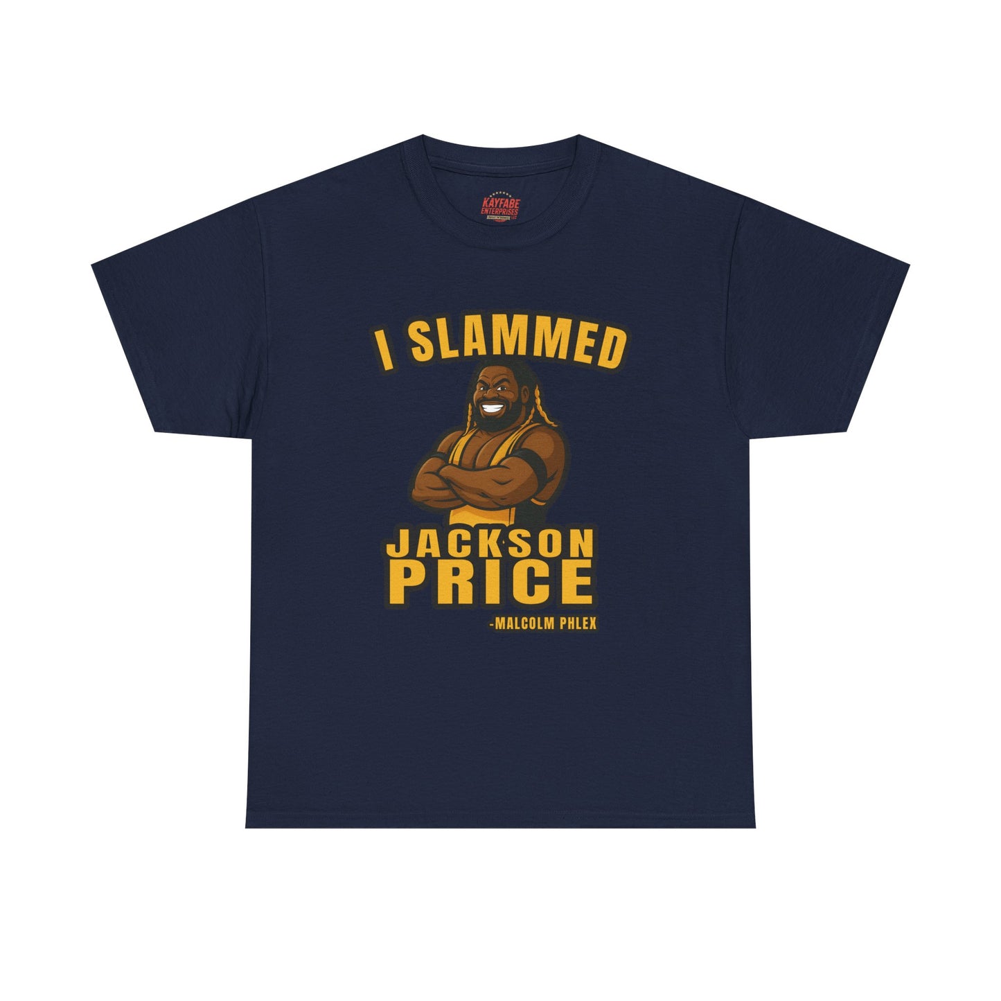 Malcolm Phlex "I Slammed Jackson Price" T-Shirt