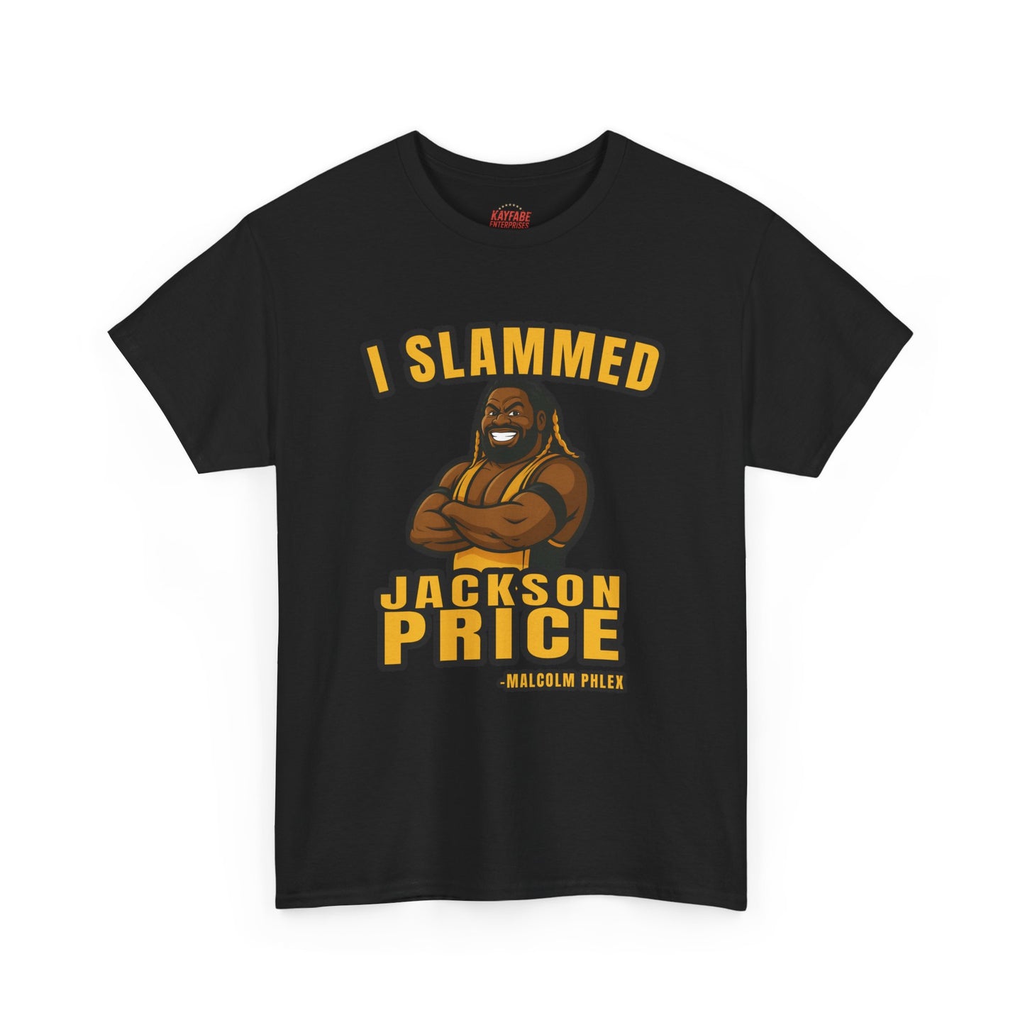 Malcolm Phlex "I Slammed Jackson Price" T-Shirt