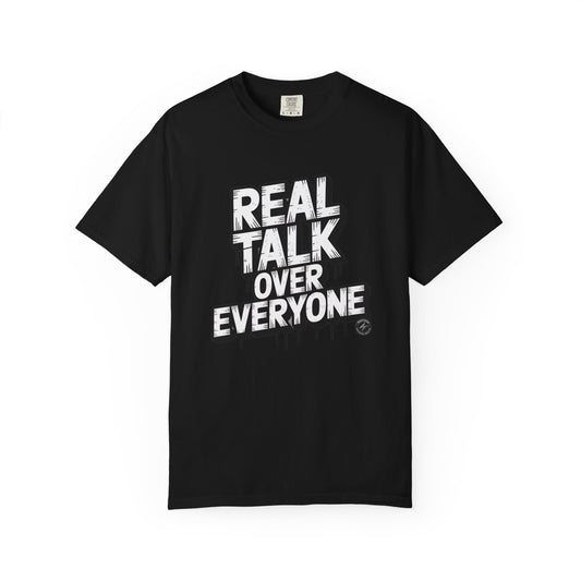 "Real Talk Over Everyone" Rashad Tyson