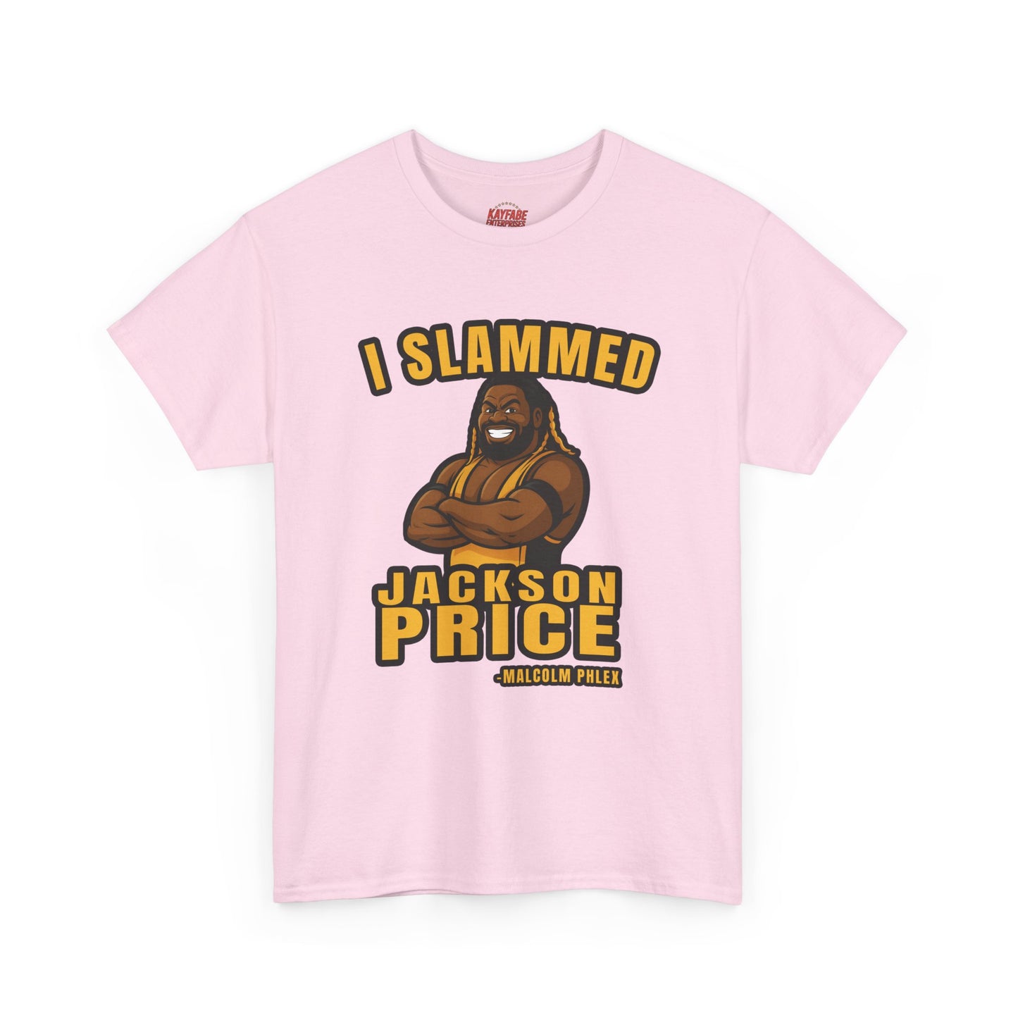 Malcolm Phlex "I Slammed Jackson Price" T-Shirt