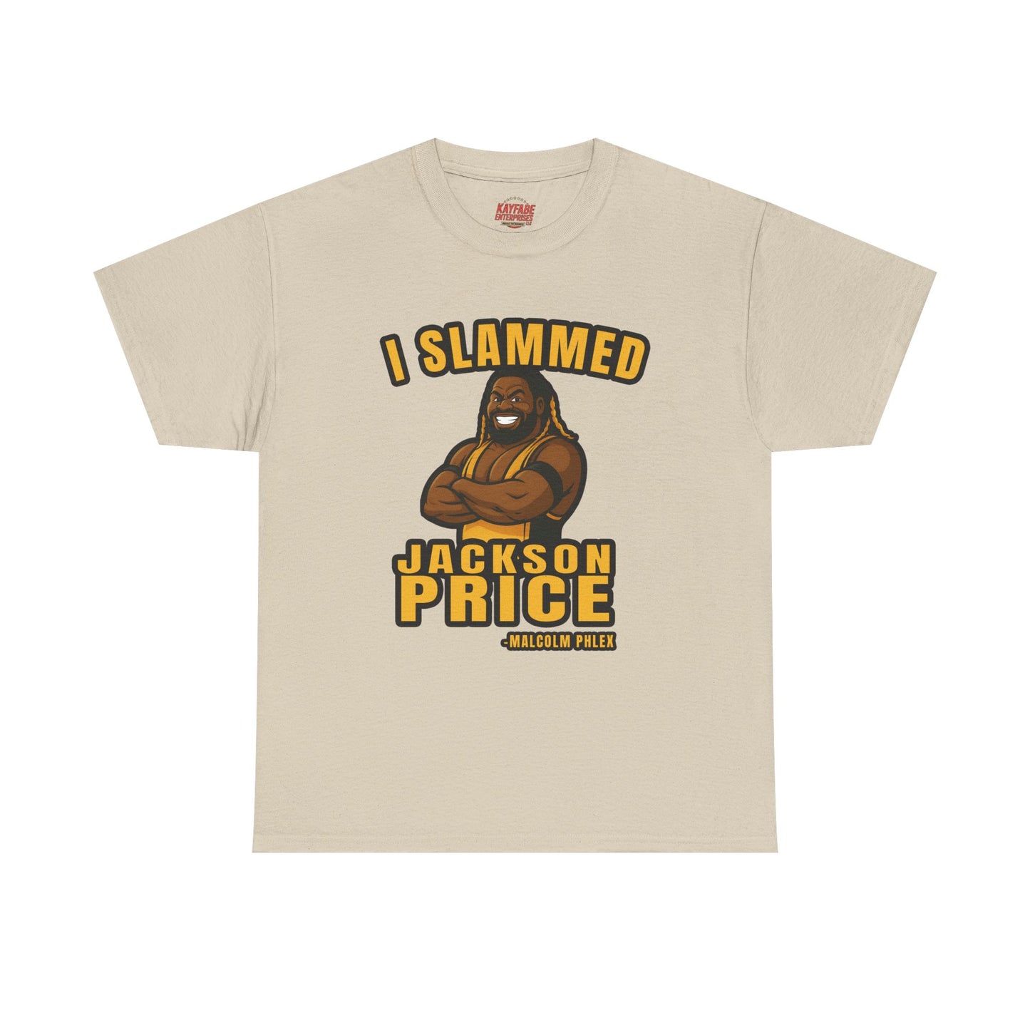 Malcolm Phlex "I Slammed Jackson Price" T-Shirt